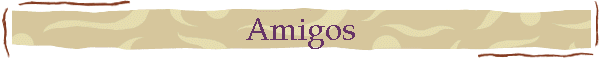 Amigos