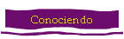 Conociendo
