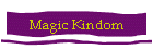 Magic Kindom