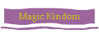 Magic Kindom