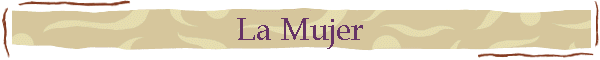La Mujer