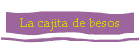 La cajita de besos