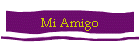 Mi Amigo